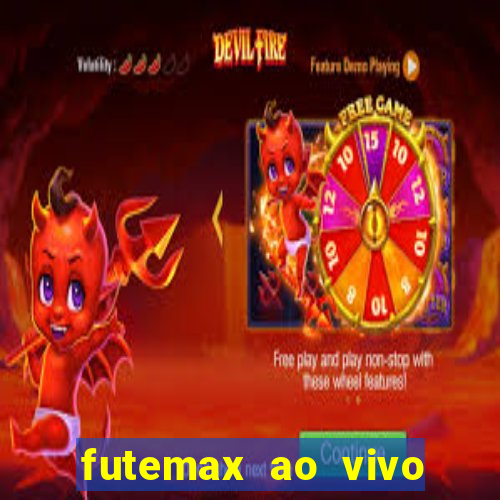 futemax ao vivo futebol ao vivo hoje